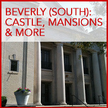 Beverly (South): A Castle, Mansions and More