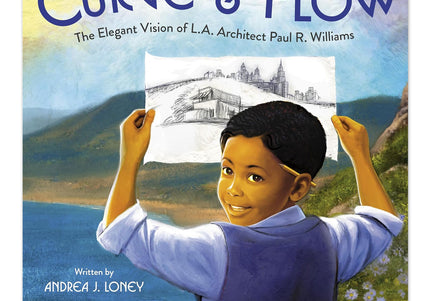 Curve & Flow: The Elegant Vision of L.A. Architect Paul R. Williams - Hardcover Book