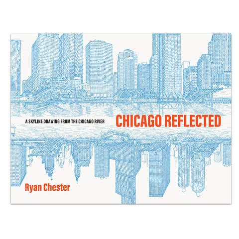 Chicago Reflected: A Skyline Drawing from the Chicago River