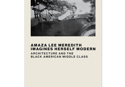 Amaza Lee Meredith Imagines Herself Modern - Hardcover Book
