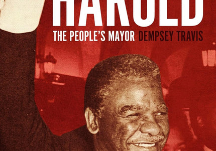 Book cover of 'Harold, the People's Mayor' featuring a photograph of Harold Washington with a smiling expression and waving.