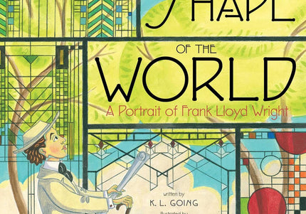The Shape of the World A Portrait of Frank Lloyd Wright