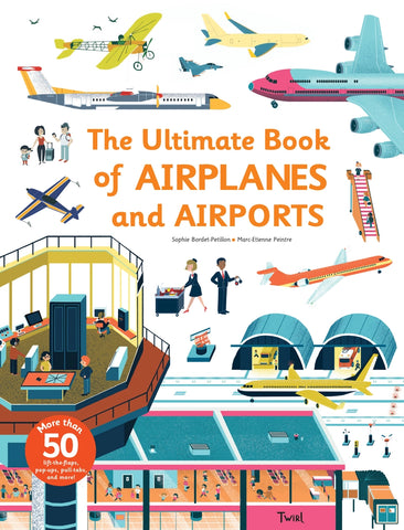 Cover of 'The Ultimate Book of Airplanes and Airports' featuring colorful illustrations of airplanes, airports, and airport personnel.