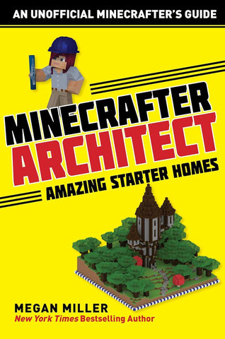 Book cover for 'Minecraft Architect: Amazing Starter Homes' featuring an illustration of a character with a pickaxe and a rendering of a blocky house.