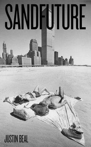 Book cover of 'Sandfuture' by Justin Beal with people lying on sand near a city skyline.
