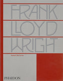Frank Lloyd Wright A Comprehensive Monograph