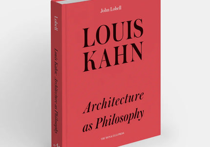 Louis Kahn: Architecture as Philosophy