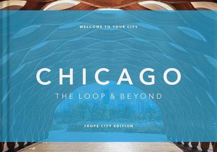 Trope Chicago: The Loop and Beyond