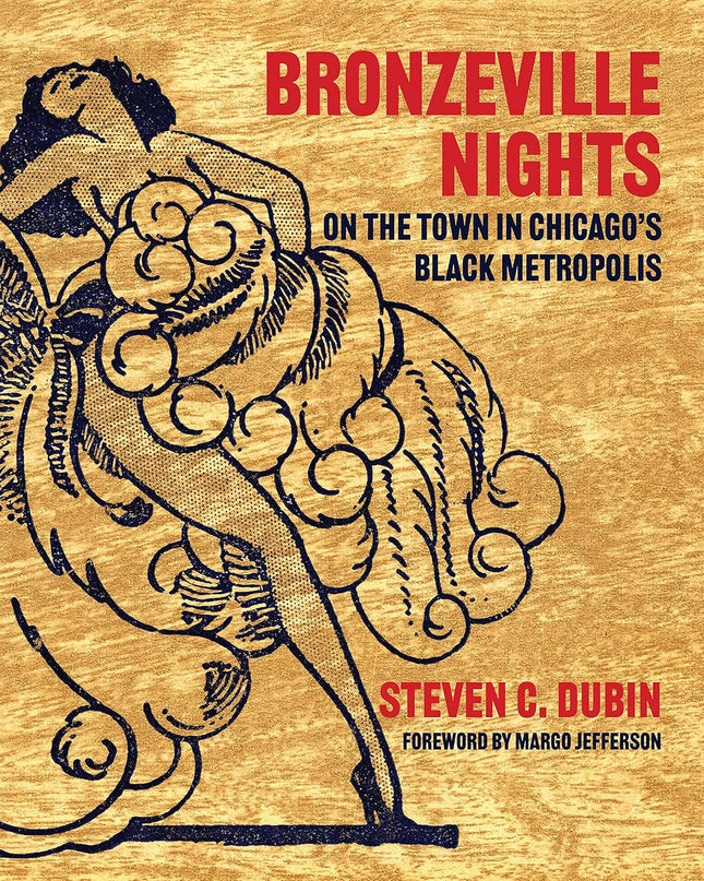 Bronzeville Nights: On the Town in Chicago's Black Metropolis