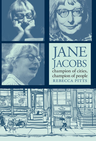 Jane Jacobs Champion of Cities