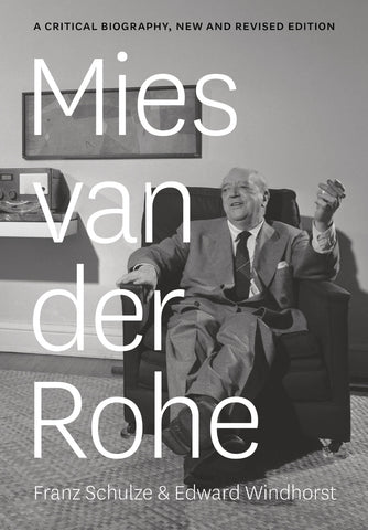 Mies van der Rohe A Critical Biography