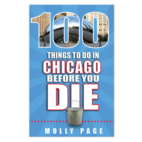 The book 100 Things to Do in Chicago Before You Die.